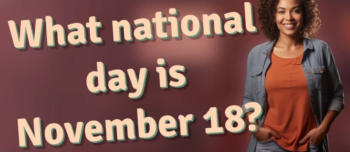 What national day is November 18?