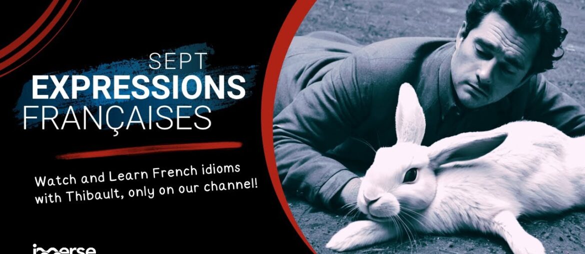 The French Podcast - 7 French Expressions
