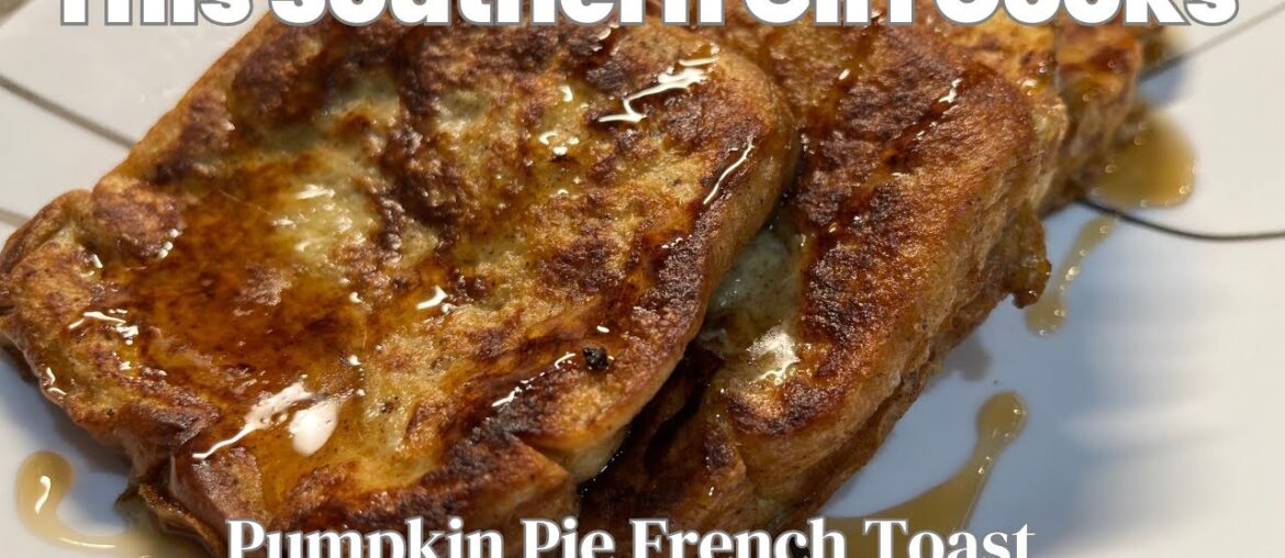 Easy Pumpkin Pie French Toast Recipe Easy Pumpkin Pie French Toast Recipe