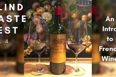 French Wine Blind Tasting | Ep. 4 | The Brothers of Bacchus