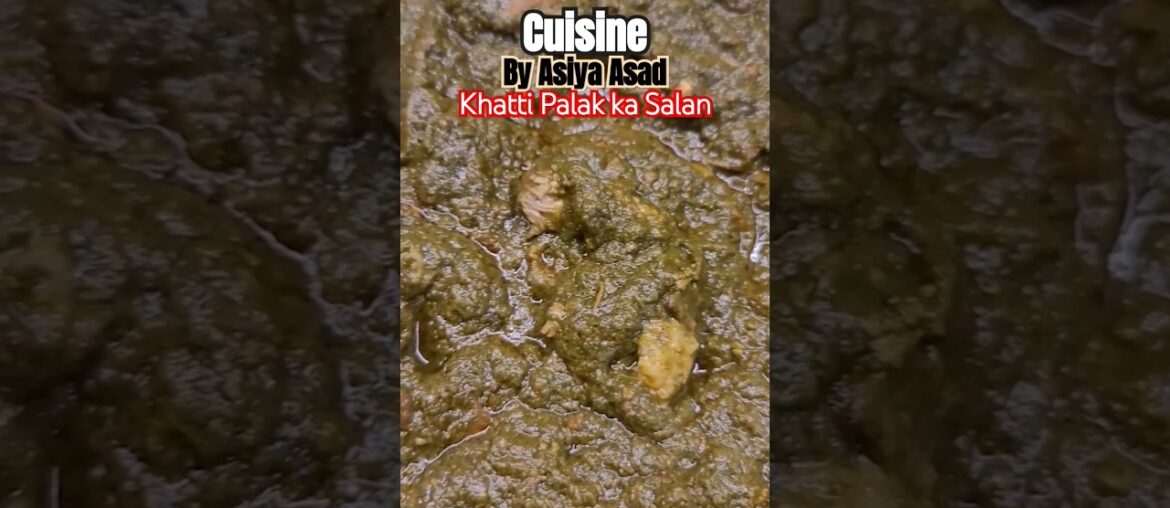 Khatti Palak Ka Salan | Different Recipe | Cuisine By Asiya Asad | Special Palak Recipe #youtube