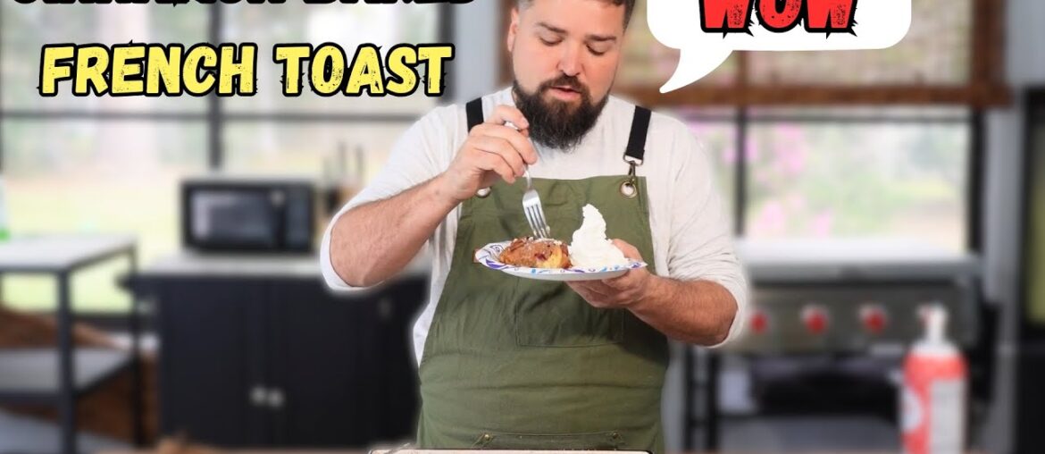 Elevated Cinnamon Baked French Toast Recipe! Easy and Delicious!