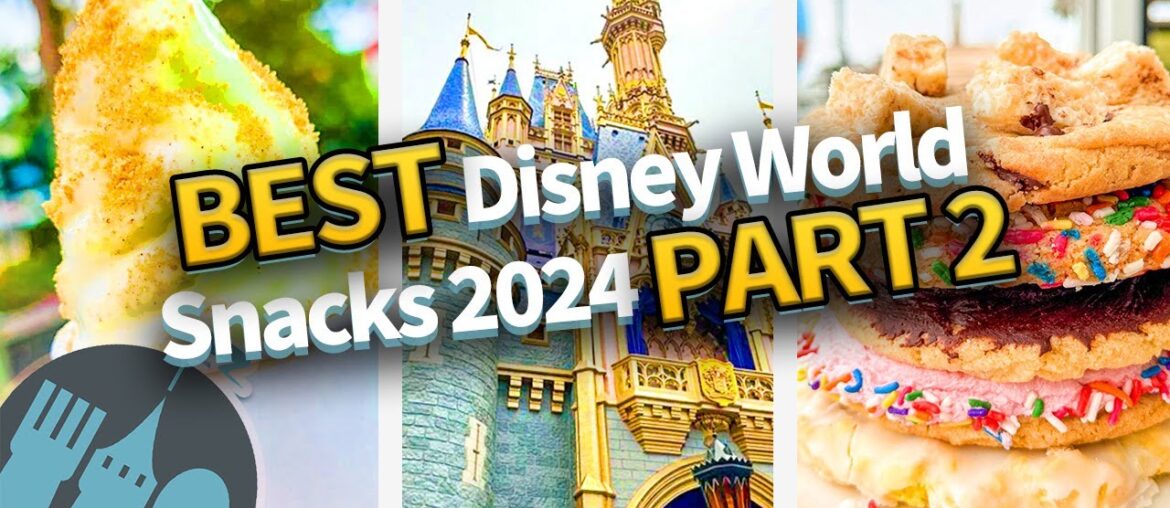 The BEST Disney World Snacks for 2024 -- PART 2