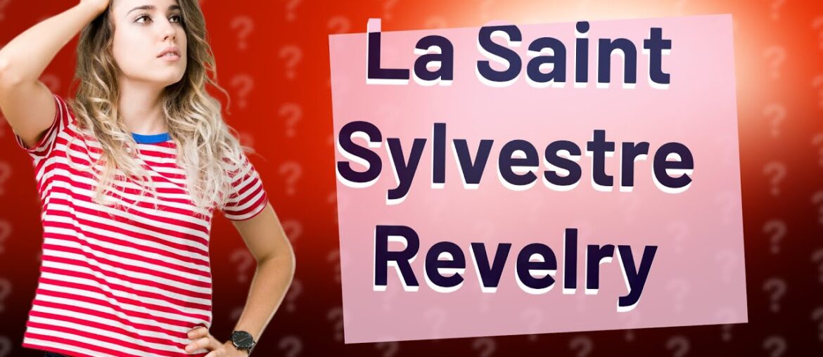 How do the French celebrate La Saint Sylvestre?