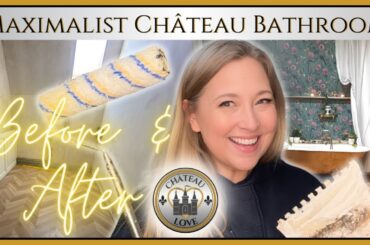 Huge Transformation! Chateau DIY BATHROOM Renovation: Before, After & BIG REVEAL #interiordesign