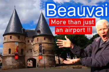 I DID NOT EXPECT THIS! Beauvais is a beautiful town and not just a Ryanair airport.