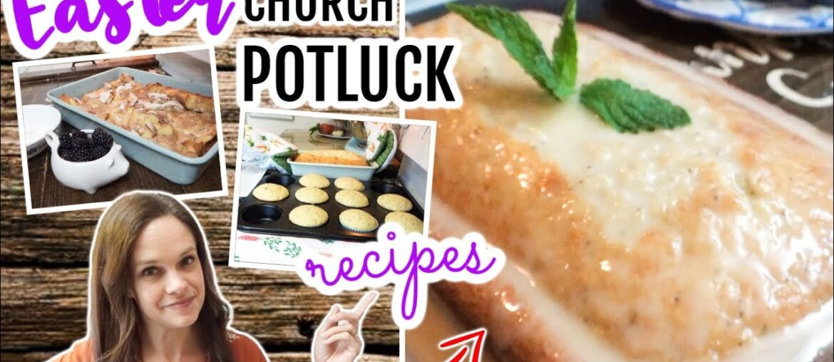 Church Potluck Recipes for EASTER! | Vanilla Poppyseed Bread w/ Orange Glaze and Baked French Toast