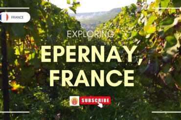 Champagne Capital of the World - A Day Trip to Epernay, France
