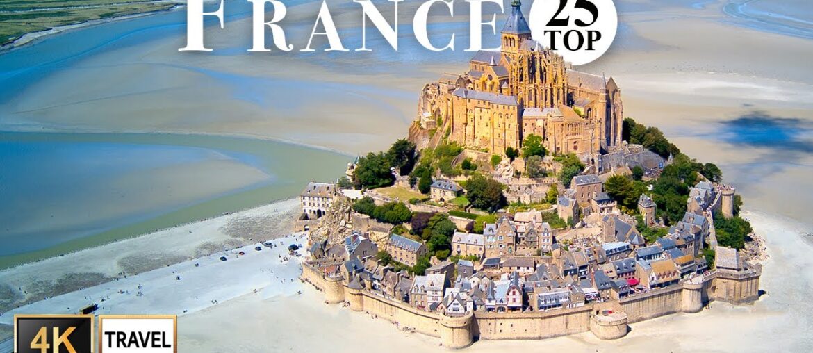 25 Most Beautiful Places in France (Travel Guide)