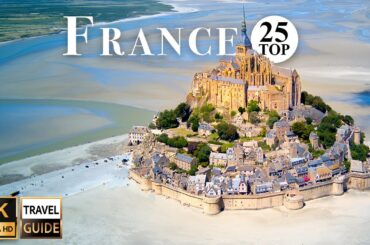 25 Most Beautiful Places in France (Travel Guide)