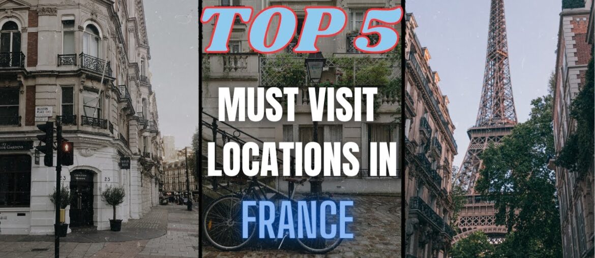 Top 5 French Escapades Unleash the Francophile in You! Top 5 French Escapades Unleash the Francophile in You!
