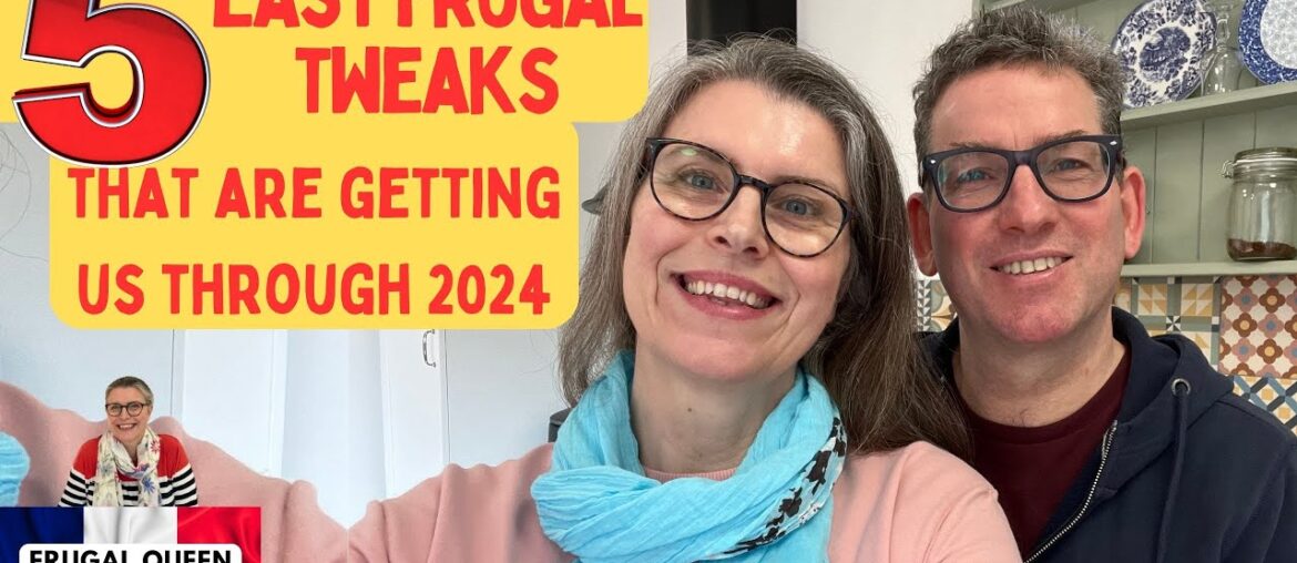 5 Easy Frugal Tweaks that are getting us through 2024