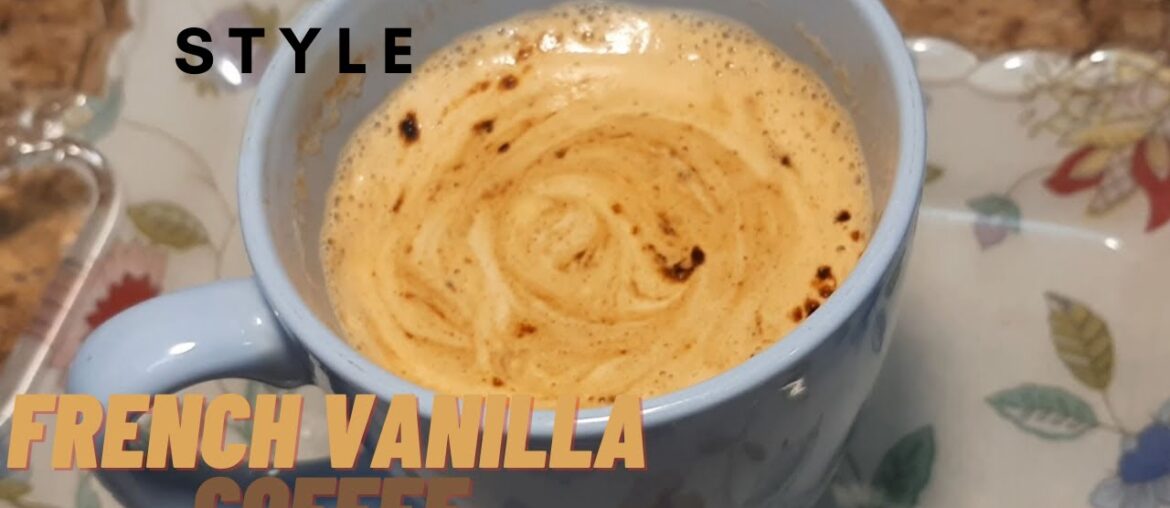 French Vanilla Coffee |Tim Hortons Style French Vanilla Coffee Recipe |Coffee at Home without beater French Vanilla Coffee |Tim Hortons Style French Vanilla Coffee Recipe |Coffee at Home without beater