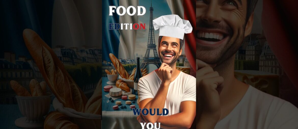 French Food Quiz.#quiz French Food Quiz.#quiz