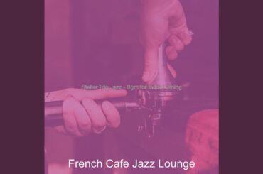 Relaxing Moods for Indoor Dining