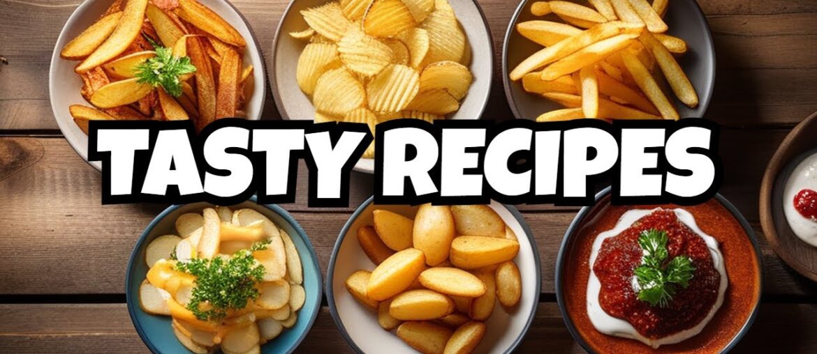 10 amazing potato recipes collections french fries potato chip potato snack