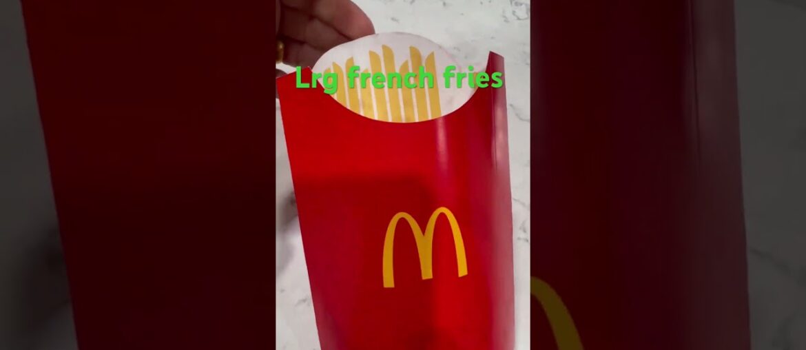 Lrg French Fries? OMG