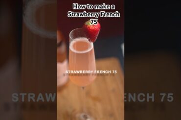 How to make a Strawberry French 75#cocktailhour #french75#easycocktail