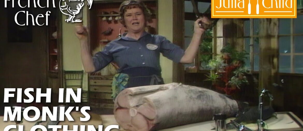 Fish In Monk’s Clothing | The French Chef Season 7 | Julia Child Fish In Monk's Clothing | The French Chef Season 7 | Julia Child