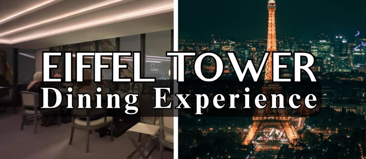 Dining in the Eiffel Tower: A Parisian Culinary Adventure & Gastronomic Journey