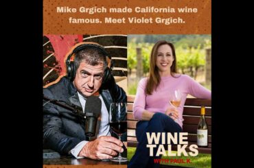 Mike Grgich made California wine famous. Meet Violet Grgich.