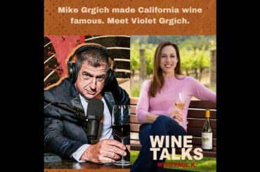 Mike Grgich made California wine famous. Meet Violet Grgich.