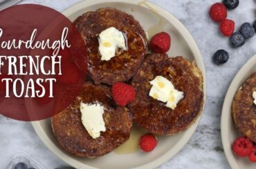 How to Make Sourdough French Toast | Easy Gourmet Breakfast for Holidays