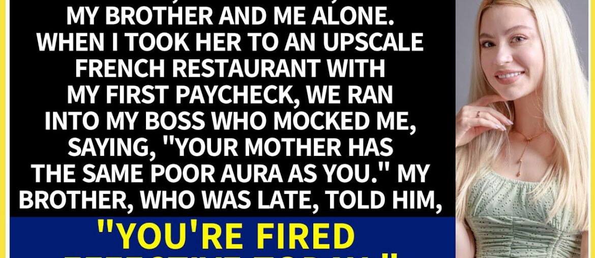 My mother, deaf, and I faced my mocking boss at a French diner. The result of my brother's arrival.