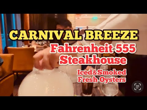 Love the Carnival Breeze Fahrenheit 555 Steakhouse Spiced Rub Ribeye Iced and Smoked Fresh Oysters Love the Carnival Breeze Fahrenheit 555 Steakhouse Spiced Rub Ribeye Iced and Smoked Fresh Oysters
