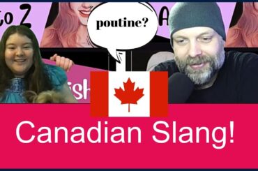 Vocabulary Spotlight | Canadian Slang