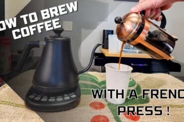 How To Make Coffee Using A French Press