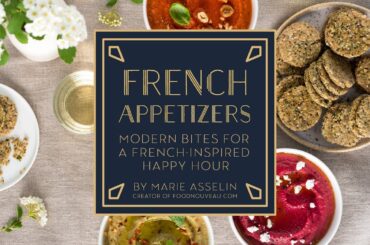 French Appetizers Cookbook Trailer, by Marie Asselin