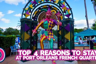 Top 4 Reasons to Stay at Disney's Port Orleans Resort - French Quarter