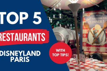 Top 5 restaurants at Disneyland Paris in 2024 with TOP TIPS!