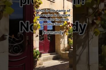 What is the name of the region in France known for its wine production? #facts #quiz #english