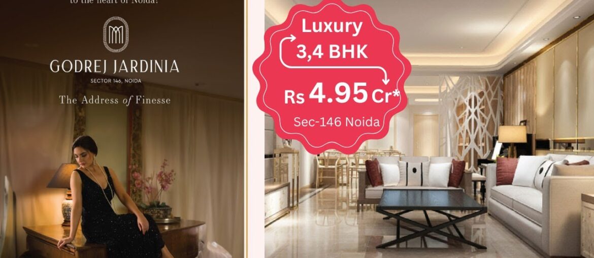Godrej Jardinia Sector 146 Noida | French Style Luxury 3 BHK and 4 BHK Project Godrej Jardinia Sector 146 Noida | French Style Luxury 3 BHK and 4 BHK Project