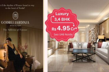 Godrej Jardinia Sector 146 Noida | French Style Luxury 3 BHK and 4 BHK Project
