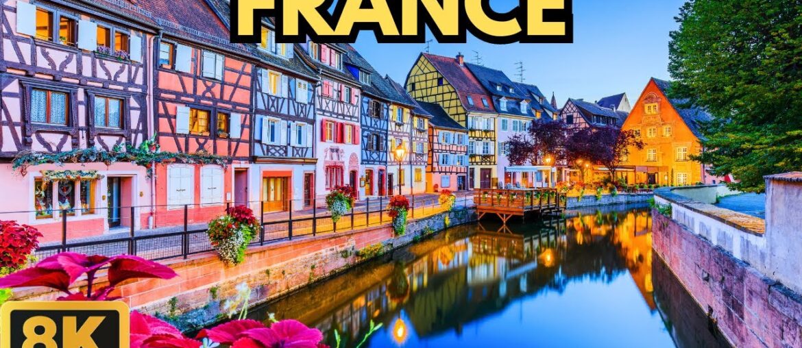 FRANCE 8K Ultra HD Travel Video FRANCE 8K Ultra HD Travel Video