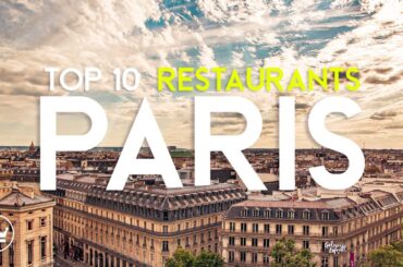 The Top 10 BEST Restaurants in Paris, France (2024)