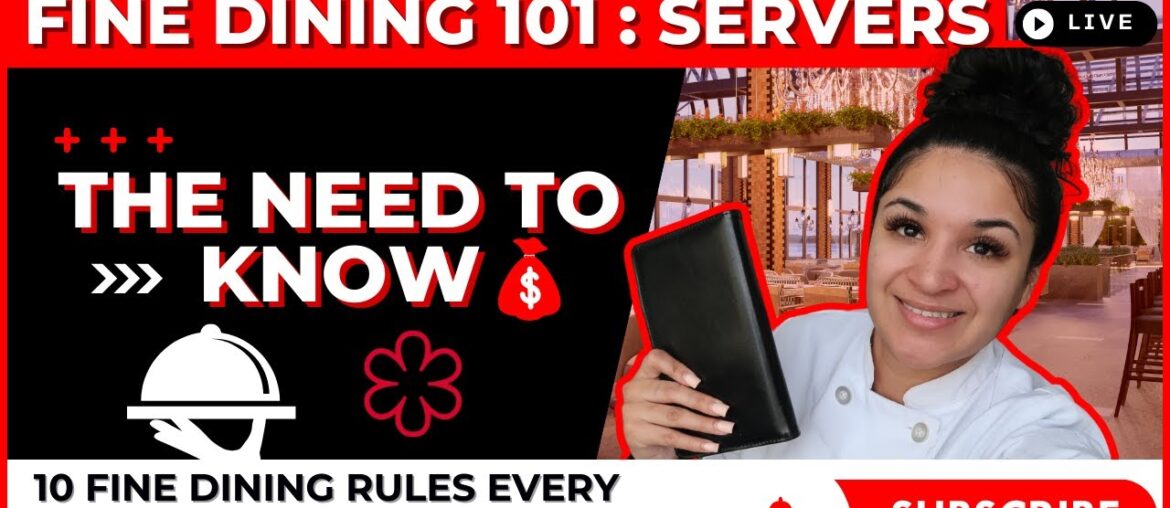 The First 10 Rules of Fine Dining – Server Edition The First 10 Rules of Fine Dining - Server Edition