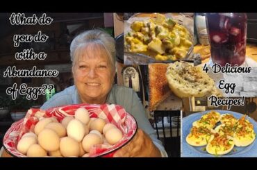 4 Delicious Egg Recipes, Grandmas Egg Salad/Bacon and Chive Deviled Eggs/French Eggs/Pickled Eggs