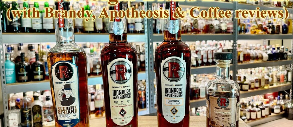 Ironroot Brandy, Cigar Blend, & Andromeda (Coffee Infused) Bourbons!