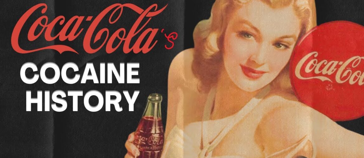 How COCAINE Shaped COCA-COLA’S History How COCAINE Shaped COCA-COLA'S History