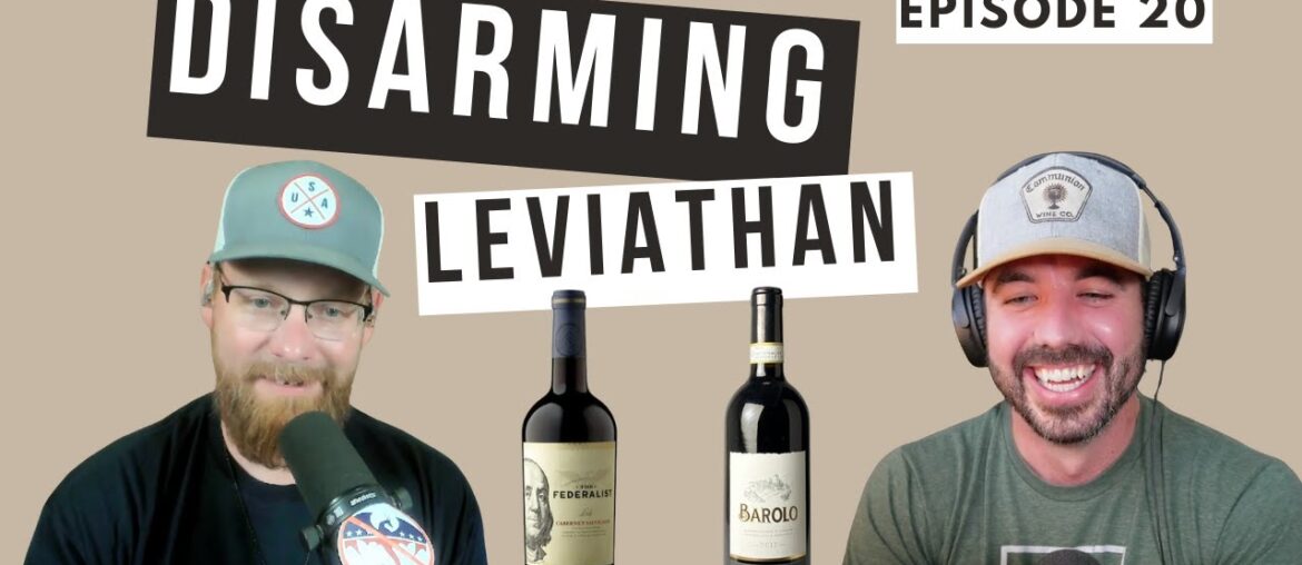 Disarming Leviathan with Caleb Campbell #wine #podcast #christiannationalism
