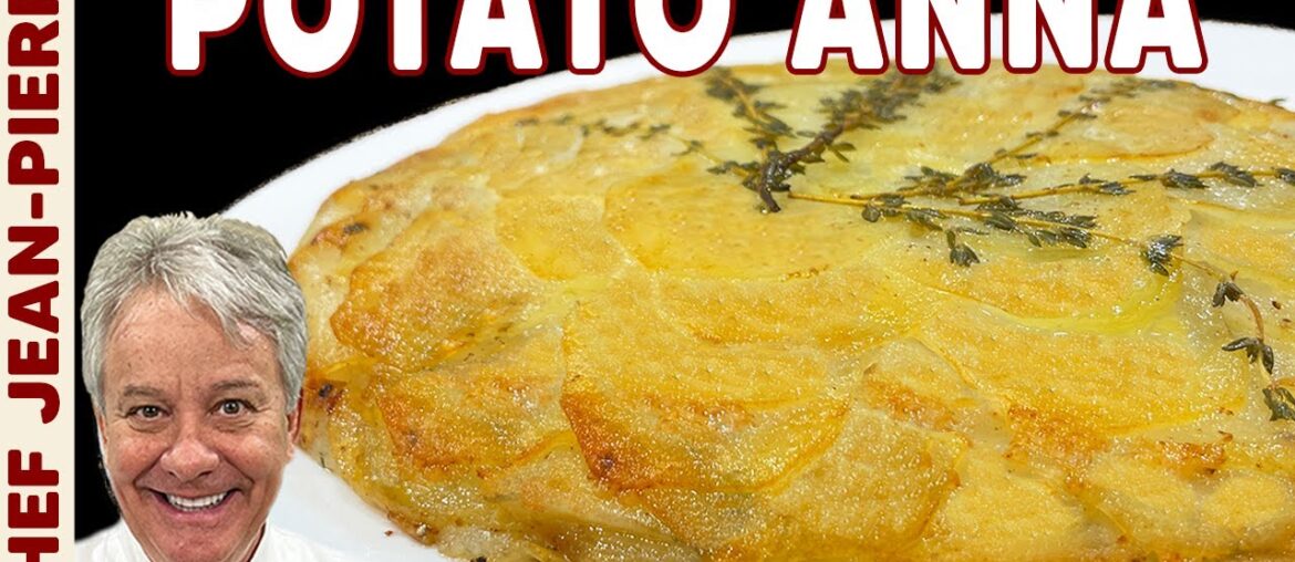 Pommes Anna - A Classic Potato Side | Chef Jean-Pierre