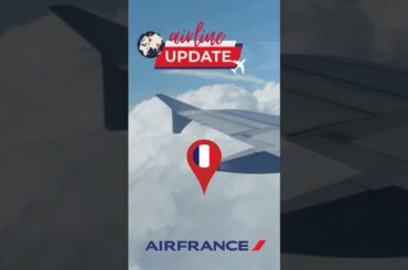Air France Updates | Air France introduces new gourmet delights