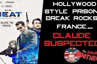 Hollywood Style Prison Break In France: Claude and Francois to Blame