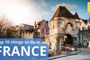 TOP 10 Things to do in France