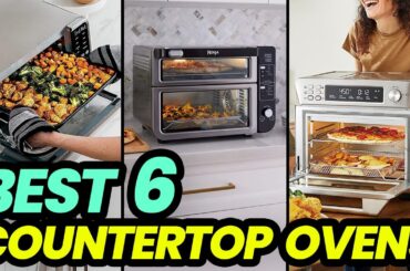 Best Countertop Ovens for 2024: Convenience and Quality