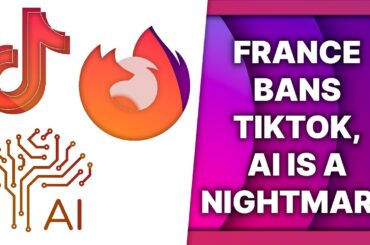 Firefox collects data, AI is a disaster, France bans TikTok (sort of): Linux & Open Source News